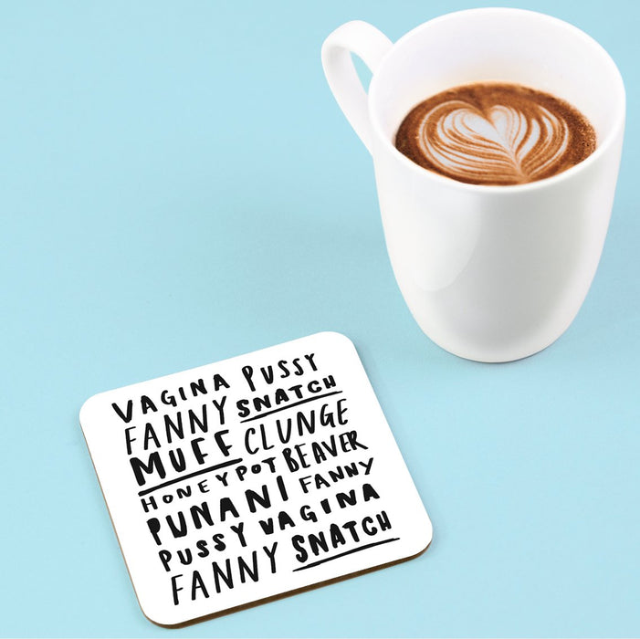 Vagina Word Art Coaster | Punani, Muff, Clunge, Pussy, Fanny, Honey Pot, Fanny, Beaver, Snatch