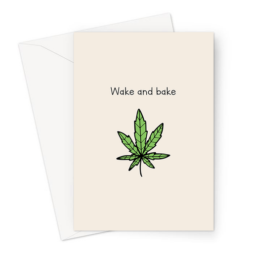 Wake And Bake Greeting Card | Weed Birthday Card For Stoner, Weed Smoker, Stoner Baker, Cannabis, Marijuana, 420, Ganja, Pot, Hash