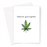 Weed Be Good Together Greeting Card | Funny Weed Love Card For Stoner, Weed Smoker, Valentines, Hand Illustrated Cannabis Leaf, Be My Valentine