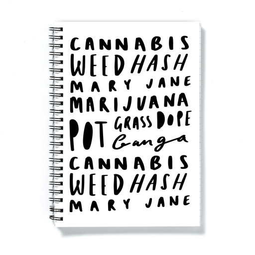 Weed Word Art Spiralled Notebook | Cannabis, Weed, Mary Jane, Marijuana, Hash, Pot, Grass, Ganga, Dope, Herb