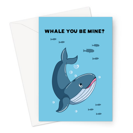 Whale You Be Mine? Greeting Card | Cute, Funny Whale Pun Valentine's Card, Love, Whale In Love, Love Heart Bubble, Will You Be Mine