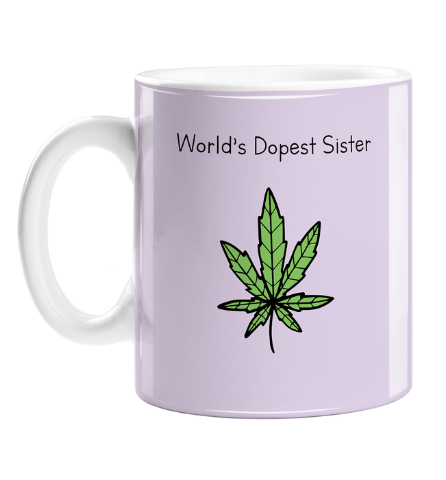 World's Dopest Sister Mug | Stoner Gift For Sister, Her, Funny Sibling Mug, Weed Pun, Cannabis, Marijuana, Dope, Hash, Ganja, Pot