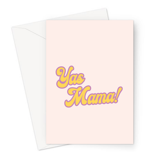 Yas Mama Greeting Card | Yas Mama Birthday Card, LGBTQ+ Greeting Card, Friendship Card For Her, Well Done Card For Her, Card For New Mum