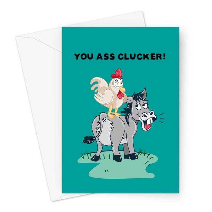 You Ass Clucker! Greeting Card | Funny, Mean, Rude Chicken Donkey Pun Card, Ass Fucker, Chicken Sat On A Donkey, Cluck