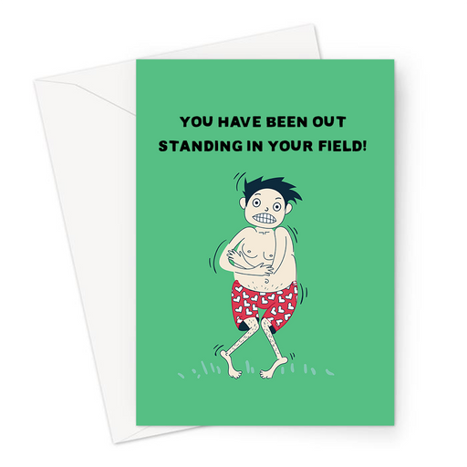 You Have Been Out Standing In Your Field! Greeting Card | Joke Congratulations Card, Man Stood Out In A Field, Graduation, Outstanding, Promotion
