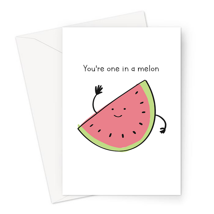 You're One In A Melon Greeting Card | Cute, Kawaii, Funny Food Pun Thank You Card, Smiling Watermelon Doodle, One In A Million