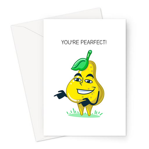 You're Pearfect! Greeting Card | Funny Fruit Pun Congratulations Card, Smug Looking Pear, You're Perfect, New Job, Graduation, You're The Best